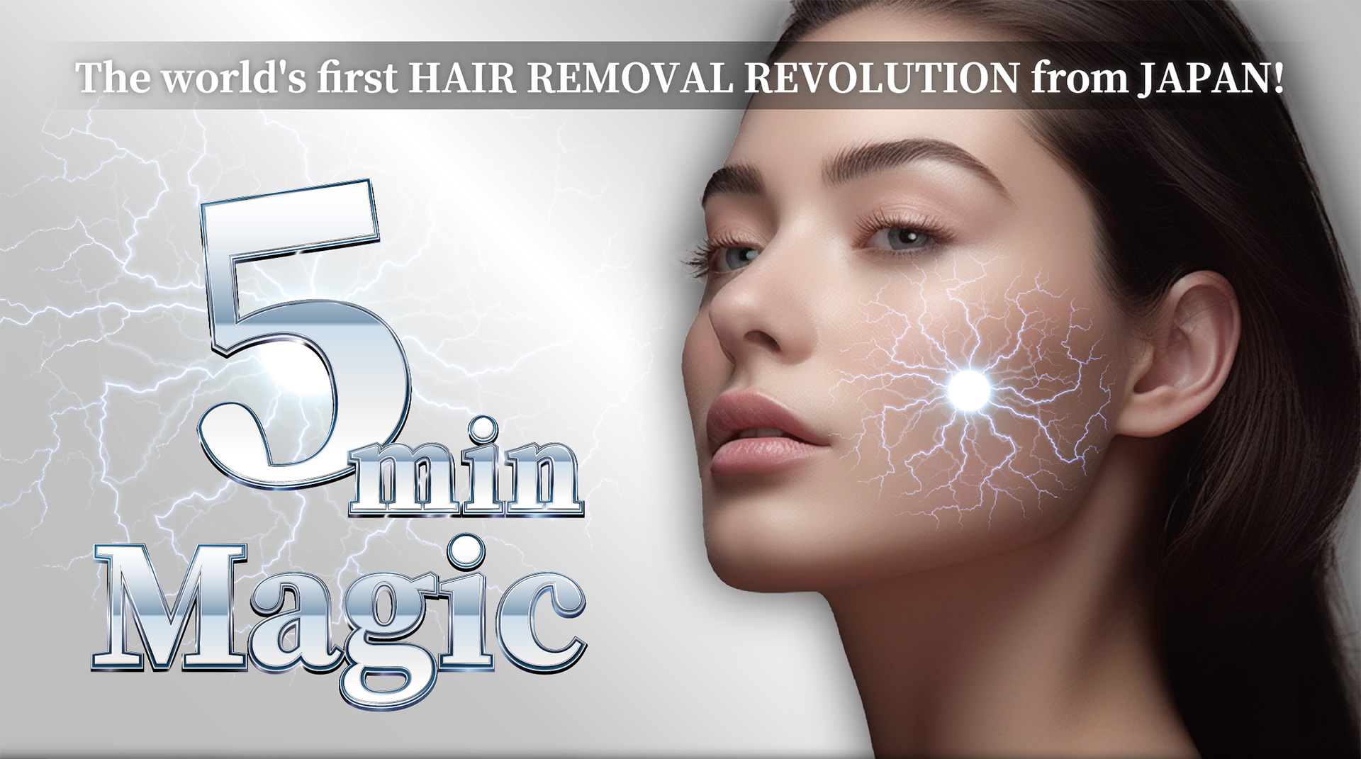 The world's first HAIR REMOVAL REVOLUTION from JAPAN! 5min Magic